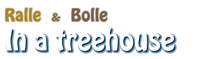 Ralle & Bolle - In a treehouse